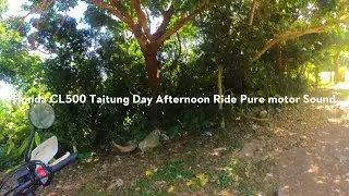 Honda CL500 Taitung Day Afternoon Ride Pure motor Sound