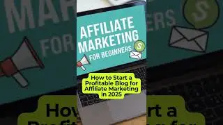 How to Start a Profitable Blog for Affiliate Marketing in 2025 #shorts