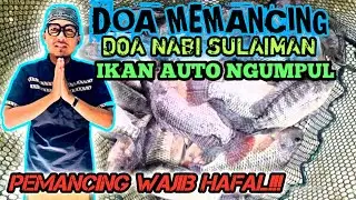DOA MEMANCING IKAN DOA NABI SULAIMAN || IKAN AUTO NGUMPUL
