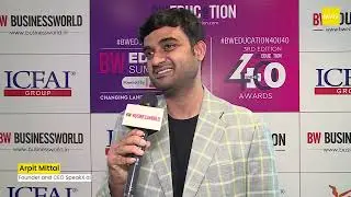 Arpit Mittal, Founder & CEO, SpeakX.AI | BW EduNext Summit & 40u40 Awards 2025