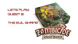 Zombicide: Green Horde! Quest 0 The Evil Shrine