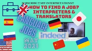 How to find a Language job? Language jobs market May 2021/Interpreter life