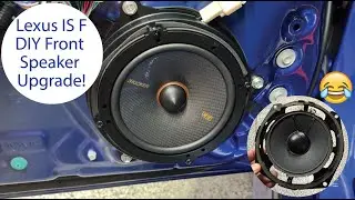 How To Replace Front Speakers for 2008 and up Lexus IS F