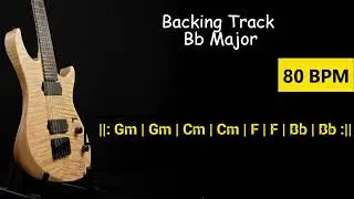 Backing Track Bb Major 80 BPM ||: Gm | Gm | Cm | Cm | F | F | Bb | Bb :||