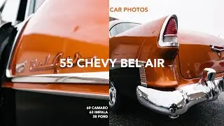 Photographing Old School Cars and a Custom 55 Chevy Bel Air