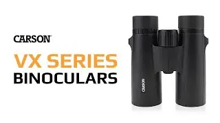 VX Series Binoculars | Optics | Carson Optical
