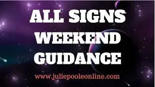 WEEKEND GUIDANCE 7th & 8th SEPTEMBER 2019