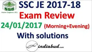 SSC JE EXAM REVIEW 2017 ll 24 /01/2017 PAPER(MORNING+EVENING)Shift
