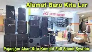 Live Pusat Sound System Di Glodok Jakarta Barat -  Toko Baru Millenium Audio