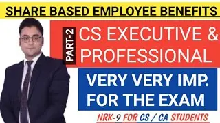 PART-2 SHARE BASED EMPLOYEE BENEFITS REGULATIONS 2014 CFL CS PROFESSIONAL  SLCM CS Executive #nrk9