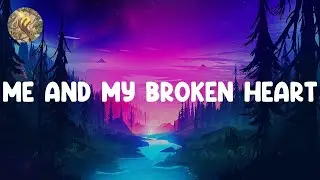 Rixton - Me And My Broken Heart (Lyrics) American Authors, Lady Gaga (Mix)
