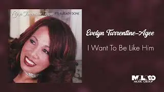 Evelyn Turrentine-Agee -  It's Already Done