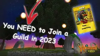 Why YOU NEED a GUILD! | Wizard101