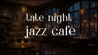 late night jazz café ☕ soft piano & smoky vibes