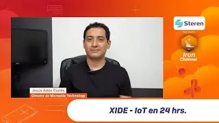 XIDE - IoT en 24 hrs. Jes&uacute;s Ad&aacute;n Cort&eacute;s. Tostatronic #Iron #TalentLand