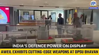 India&rsquo;s Defence Power on Display | AWEIL Exhibits Cutting-Edge Weapons at DPSU Bhavan