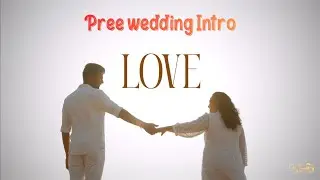 Pre wedding intro 