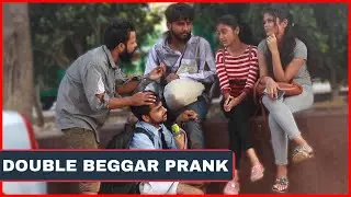 Double Beggar Prank On Cute Girls | BB Pranks | Prank In India