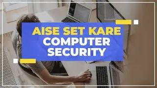 Aise set kre security apne computer me ! computer security | barcraft infotech | sagar tech