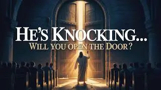 Revelation 3 Explained: The Shocking Message to the Lukewarm Church (Jesus Is Knocking)