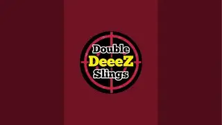 Double DeeeZ Slings is shooting a slingshot