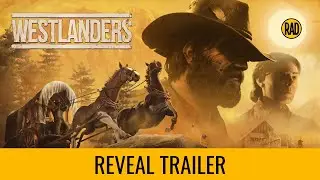 WESTLANDERS | Reveal Trailer