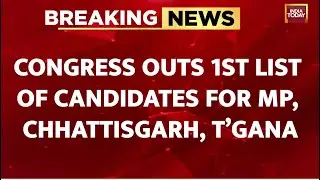 Congress Releases 1st List Of Candidates For Madhya Pradesh, Chhattisgarh, Telangana