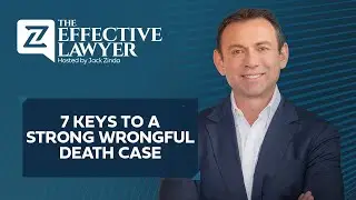 7 Keys to a Strong Wrongful Death Case