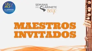 Maestros invitados a la Semana del Clarinete Bajo #6. CLARIPERU