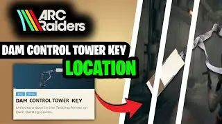 Dam Control Tower Key Guide &ndash; ARC Raiders Keys, Blueprints & Loot