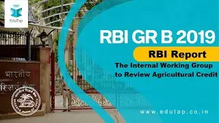 Finance Current Affairs| Internal Working Group to Review Agricultural Credit | MCQs | RBI Gr B 2019