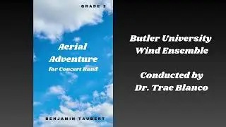 Aerial Adventure (Butler University Wind Ensemble)