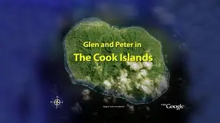 Glen and Peter Down South - Rarotonga video