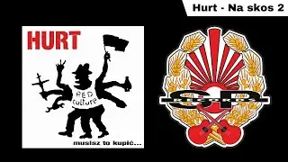 HURT - Na skos 2 [OFFICIAL AUDIO]