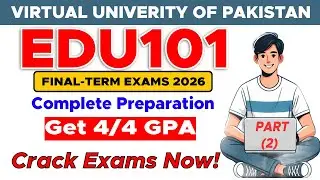 EDU101 Final Term Exams Preparation 2026 | Most Important MCQs (Part 2) | The Merciful Academy