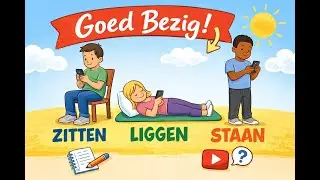 Pozisyon Fiilleri Deşifre Oldu! Zitten/Staan/Liggen [Goed Bezig] Positiewerkwoorden Hollandaca