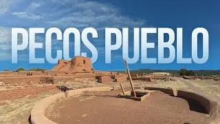 The Rise and Fall of Pecos Pueblo | Spanish Mission Church | Ancient Ruins | New Mexico History