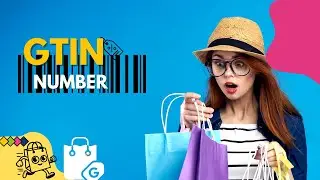 What is a GTIN Number? Understanding Global Trade Item Numbers for Your Products