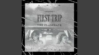 First Trip