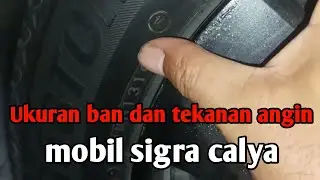Mengetahui ukuran ban dan tekanan angin mobil sigra calya