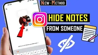 How to Hide Notes From someone on Instagram 2026 [New Update]