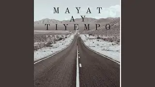 Mayat Ay Tiyempo