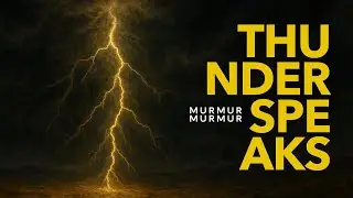 Murmur Murmur - Thunder Speaks (Official Video)