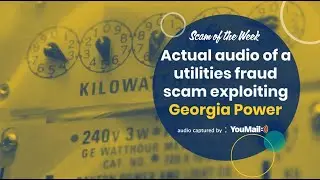 Robocall Scam of the Week: Disconnection Scam Exploiting the Georgia Power Brand