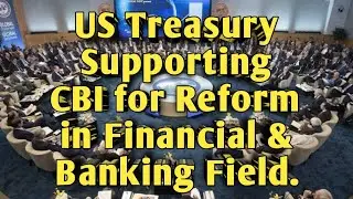 US Treasury Supporting CBI for Reform in Financial & Banking Field iraqi dinar news dinner updates $