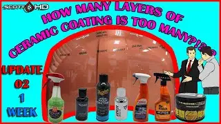 CERAMIC COATINGS - HOW MANY LAYERS IS TOO MANY? Top DIY's Tested! - UPDATE 02 - FIRST WASH