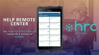 HRC Software, notre application Help Remote Center pour assister vos techniciens de maintenance