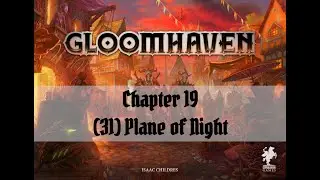 Gloomhaven Solo #19 - (31) Plane of Night