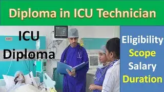 Diploma in ICU Technician course details in Hindi, Sajid Hussain Counselor