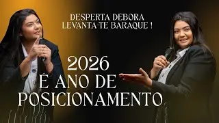 DESPERTA DÉBORA | 2026 É ANO DE POSICIONAMENTO | JUÍZES 4 | JÉSSICA BARROS 